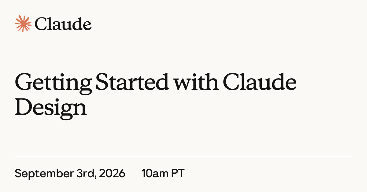 Getting Started with Claude Design 官方线上活动封面