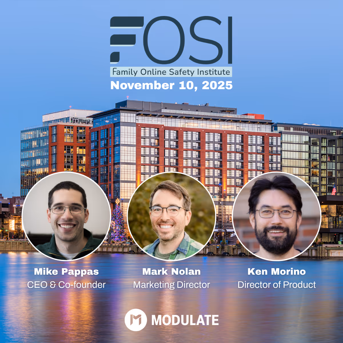 Event announcement for Family Online Safety Institute on November 10, 2025, featuring headshots of Mike Pappas, CEO & Co-founder, Mark Nolan, Marketing Director, and Ken Morino, Director of Product, with cityscape background and Modulate logo.