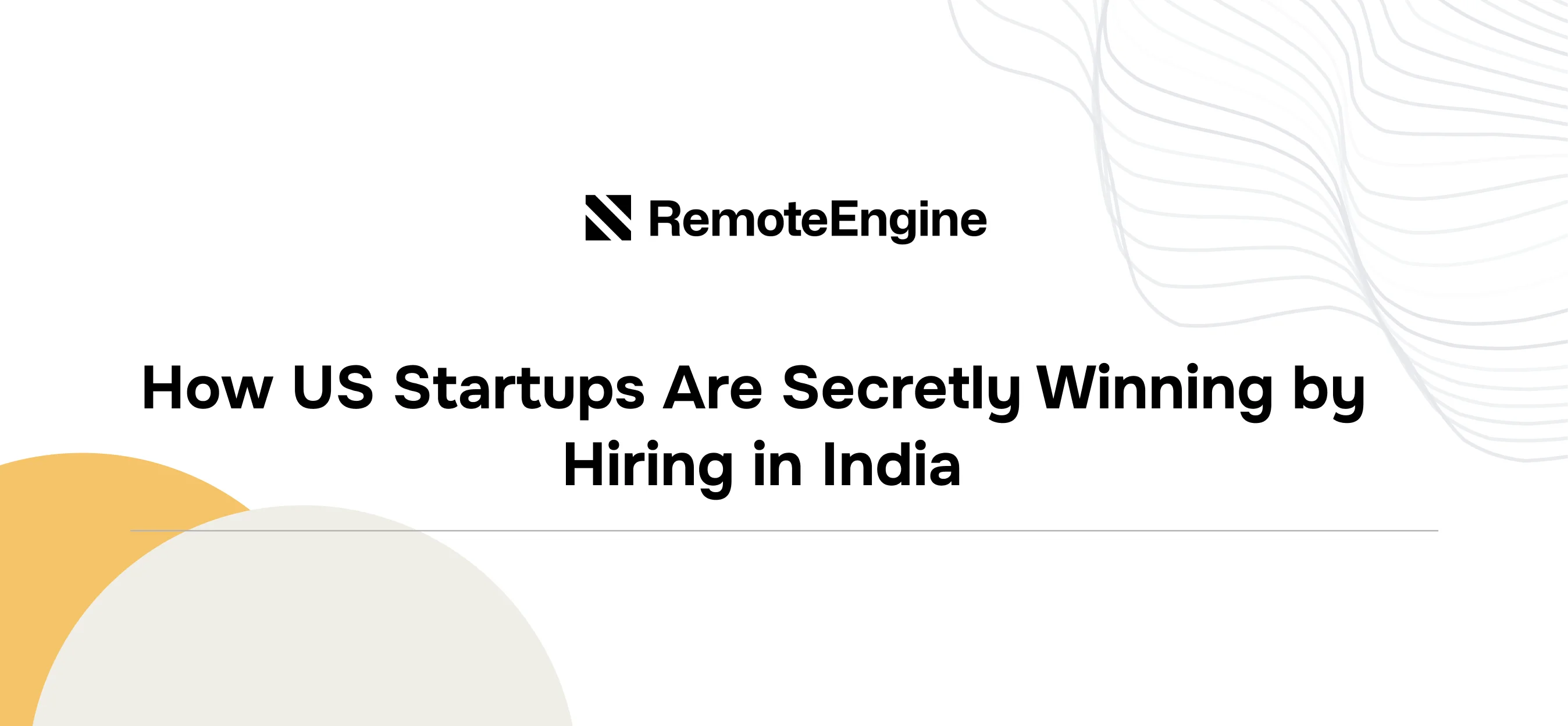 How US Startups Are Secretly Winning by Hiring in India
