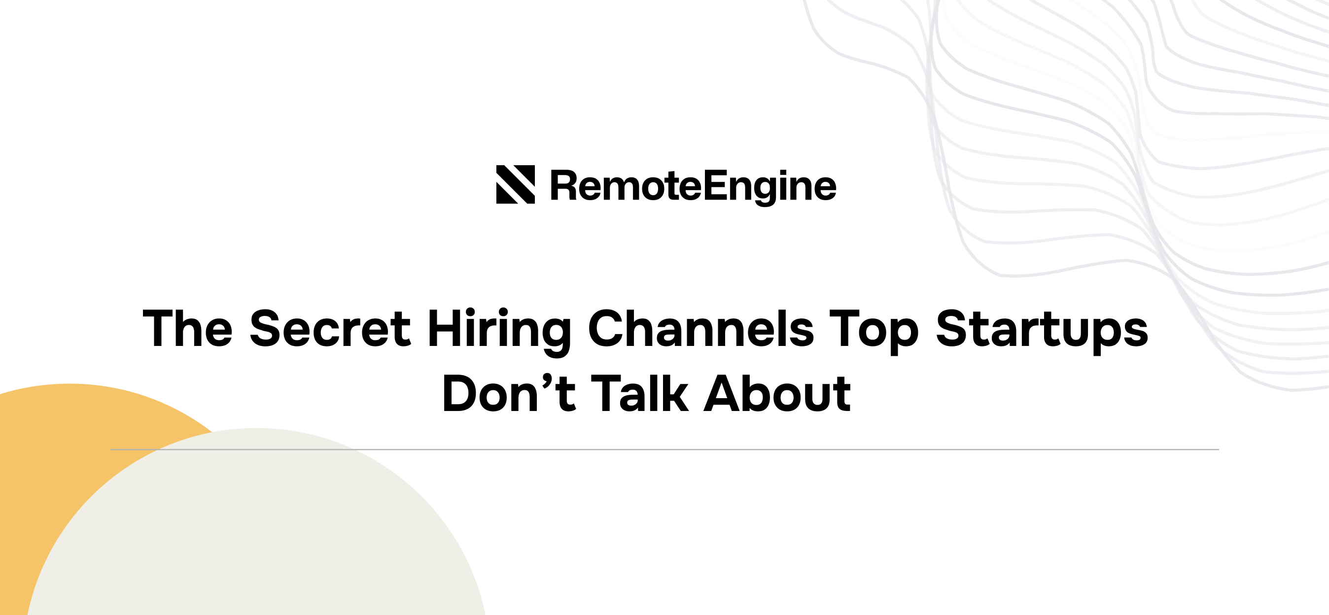 The Secret Hiring Channels Top Startups Don’t Talk About