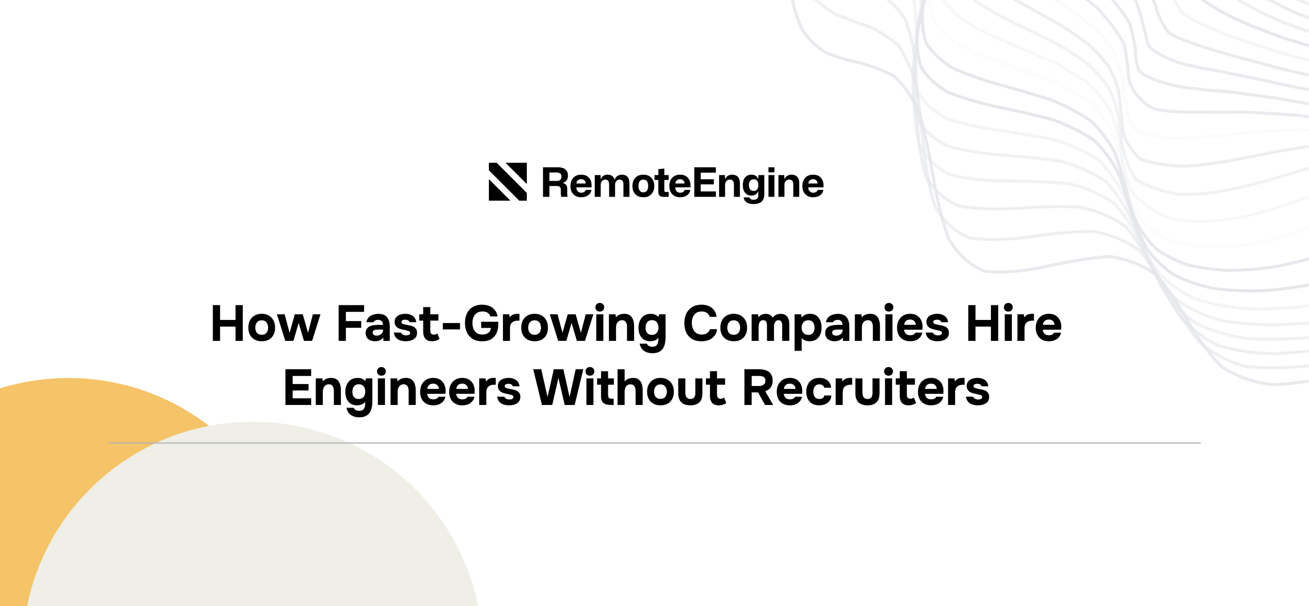 How Fast-Growing Companies Hire Engineers Without Recruiters