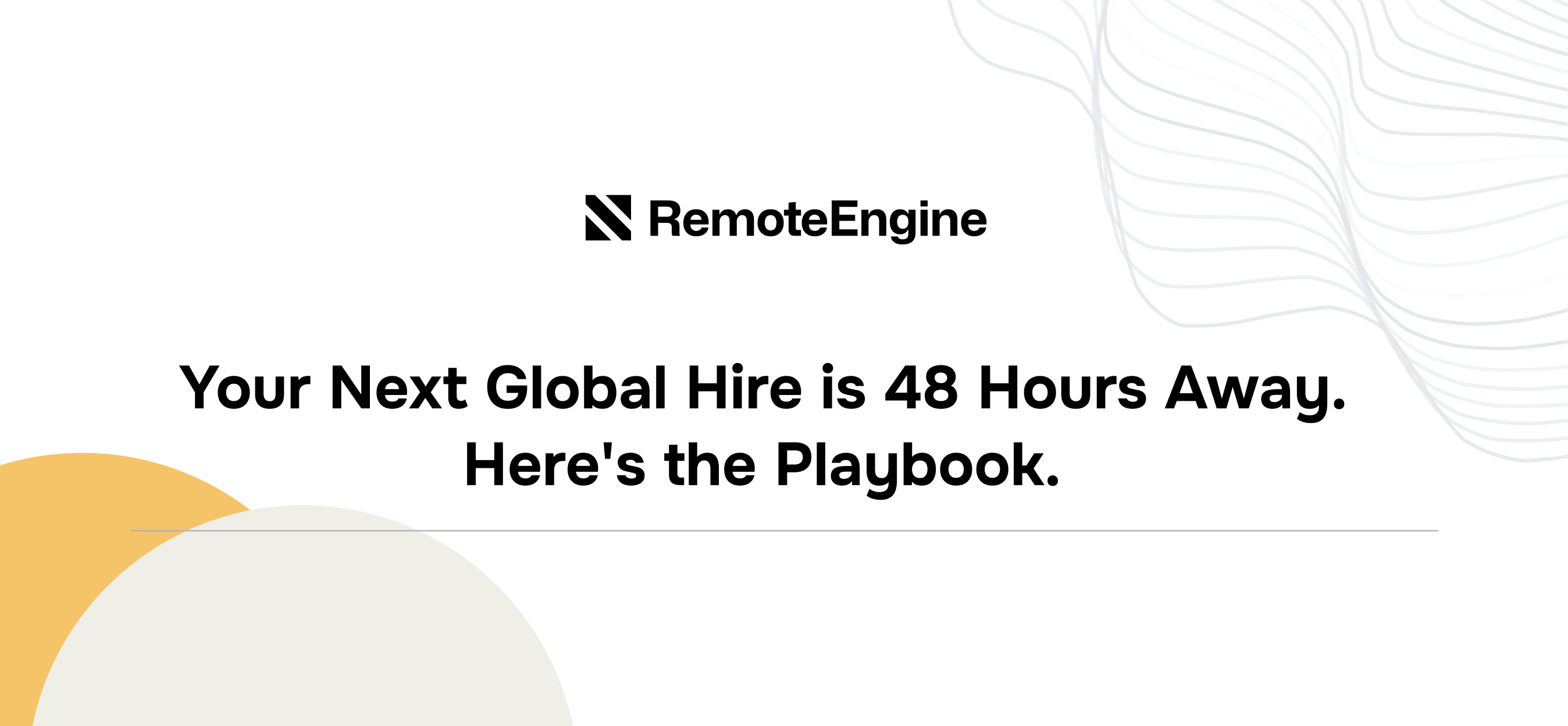 Your Next Global Hire is 48 Hours Away. Here's the Playbook.