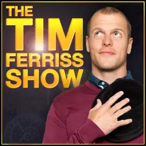 Tim Ferris Show Podcast