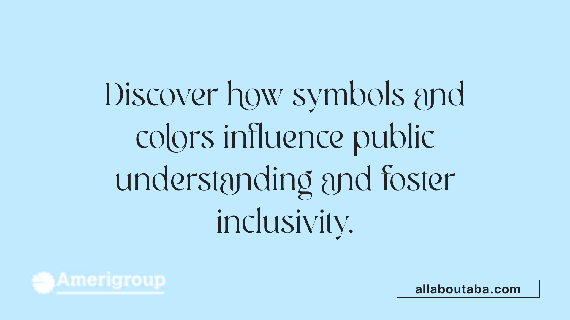 Discover how symbols and colors influence public understanding and foster inclusivity.