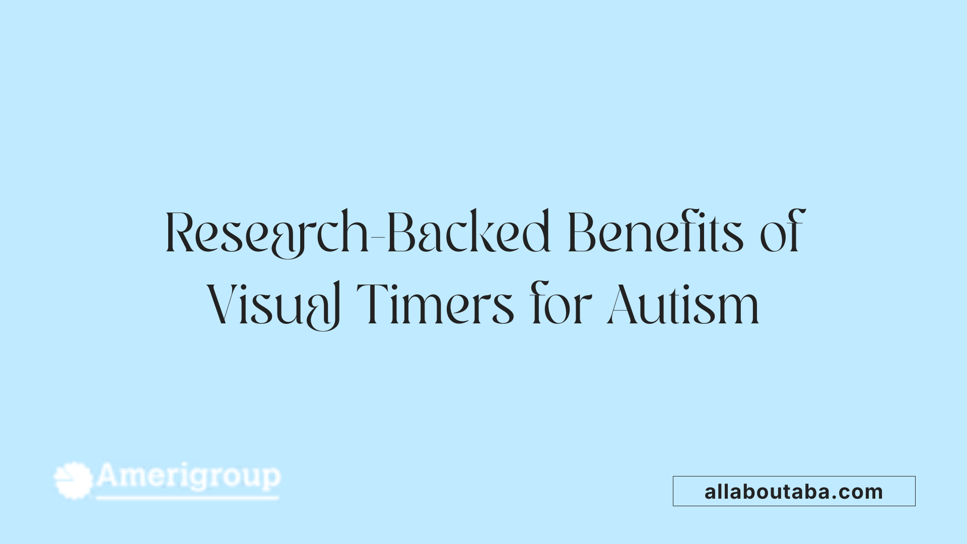 Research-Backed Benefits of Visual Timers for Autism
