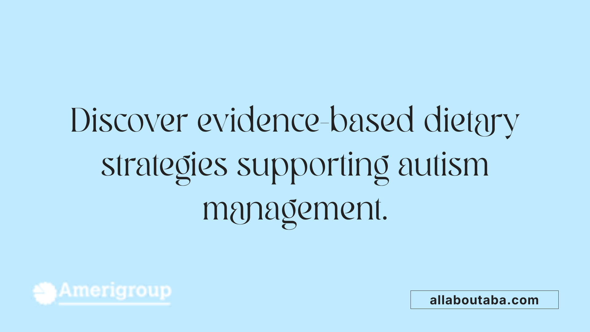 Discover evidence-based dietary strategies supporting autism management.