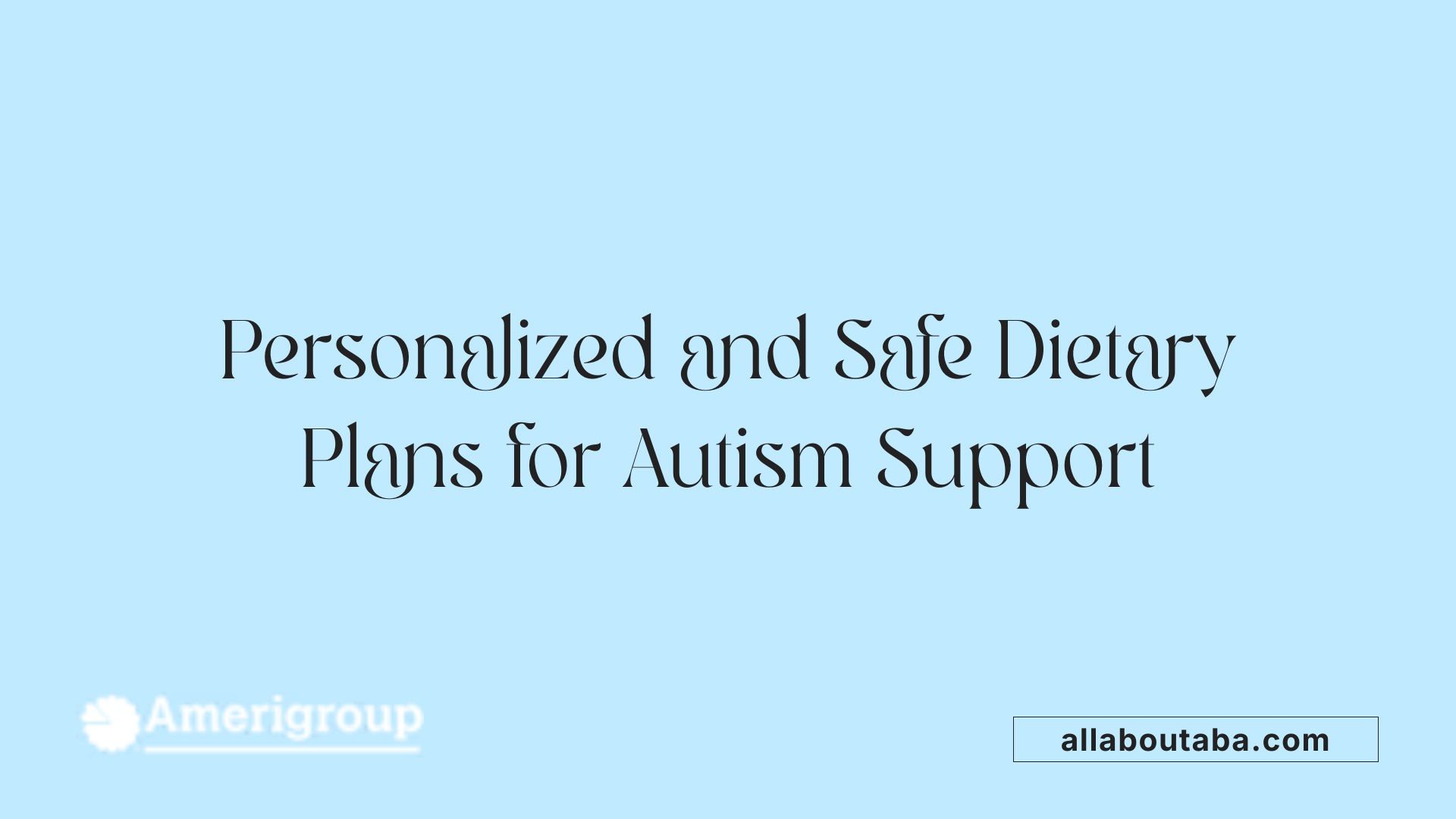 Personalized and Safe Dietary Plans for Autism Support