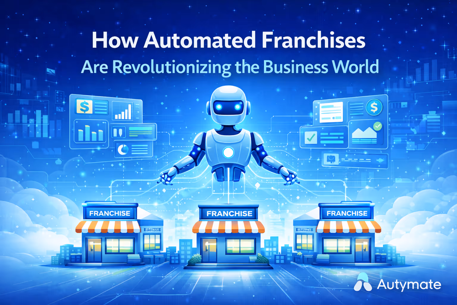 Automated Franchises