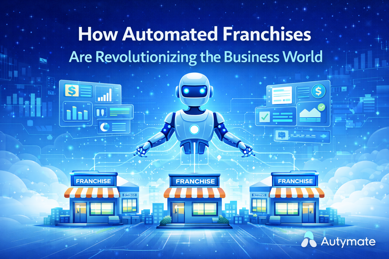 Automated Franchises