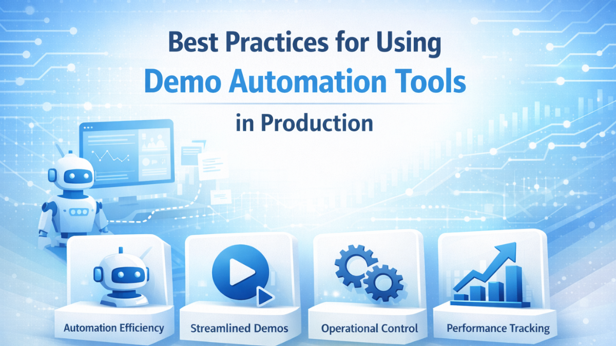 Best Practices for Using Demo Automation Tools in Production