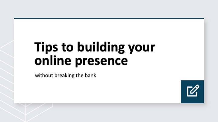 Tips to building your brand presence online (without breaking the bank)