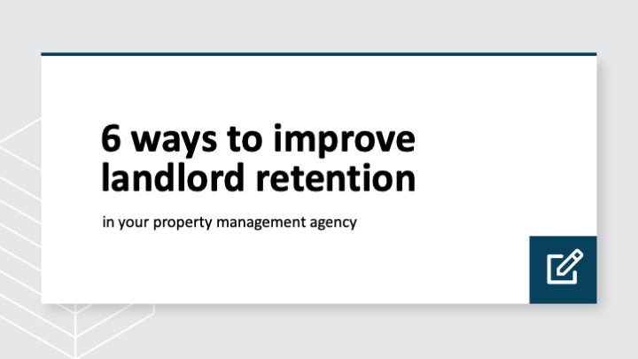 6 ways to improve landlord retention in your property management agency 