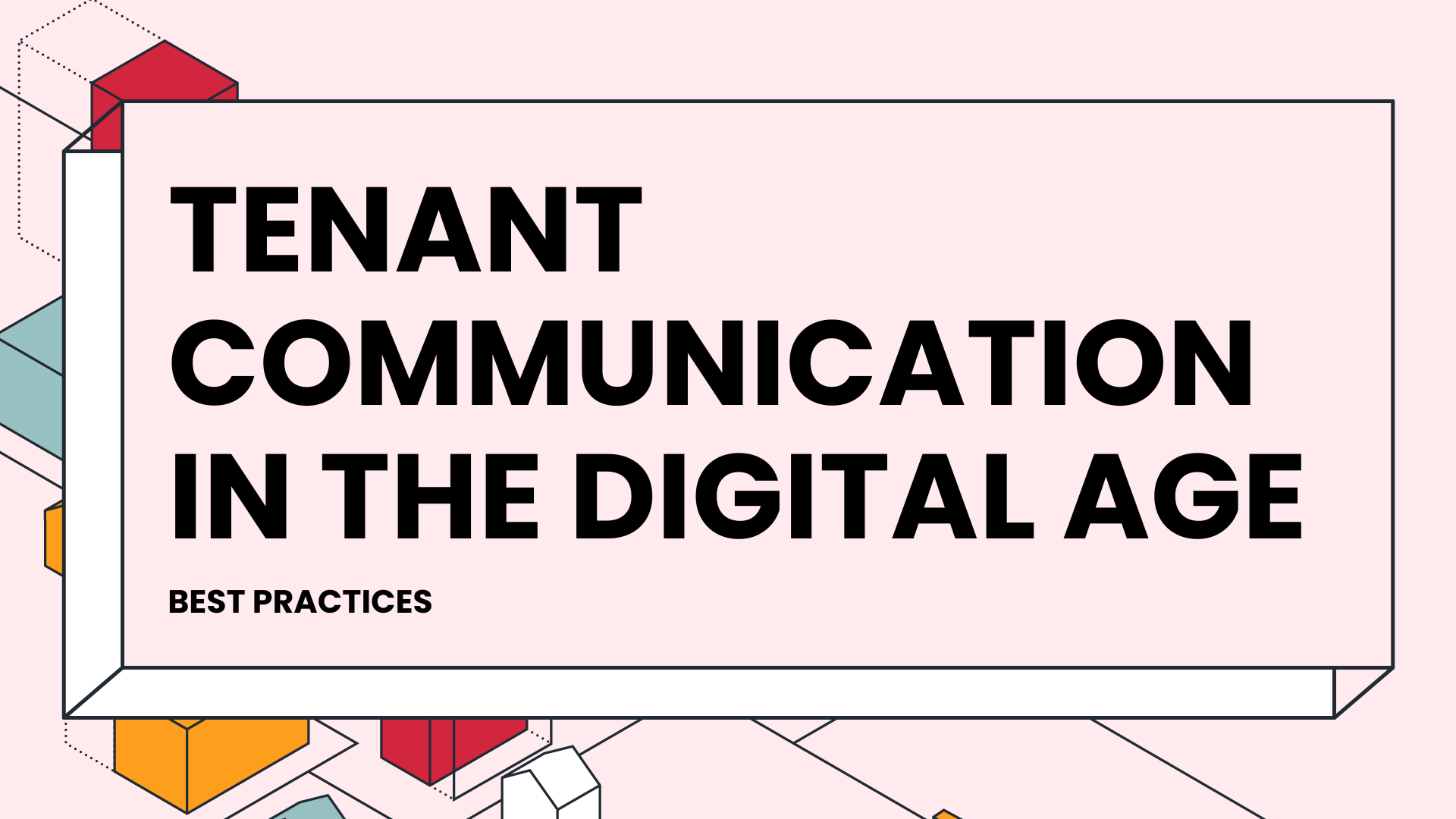 Tenant communication in the digital age: Best practices