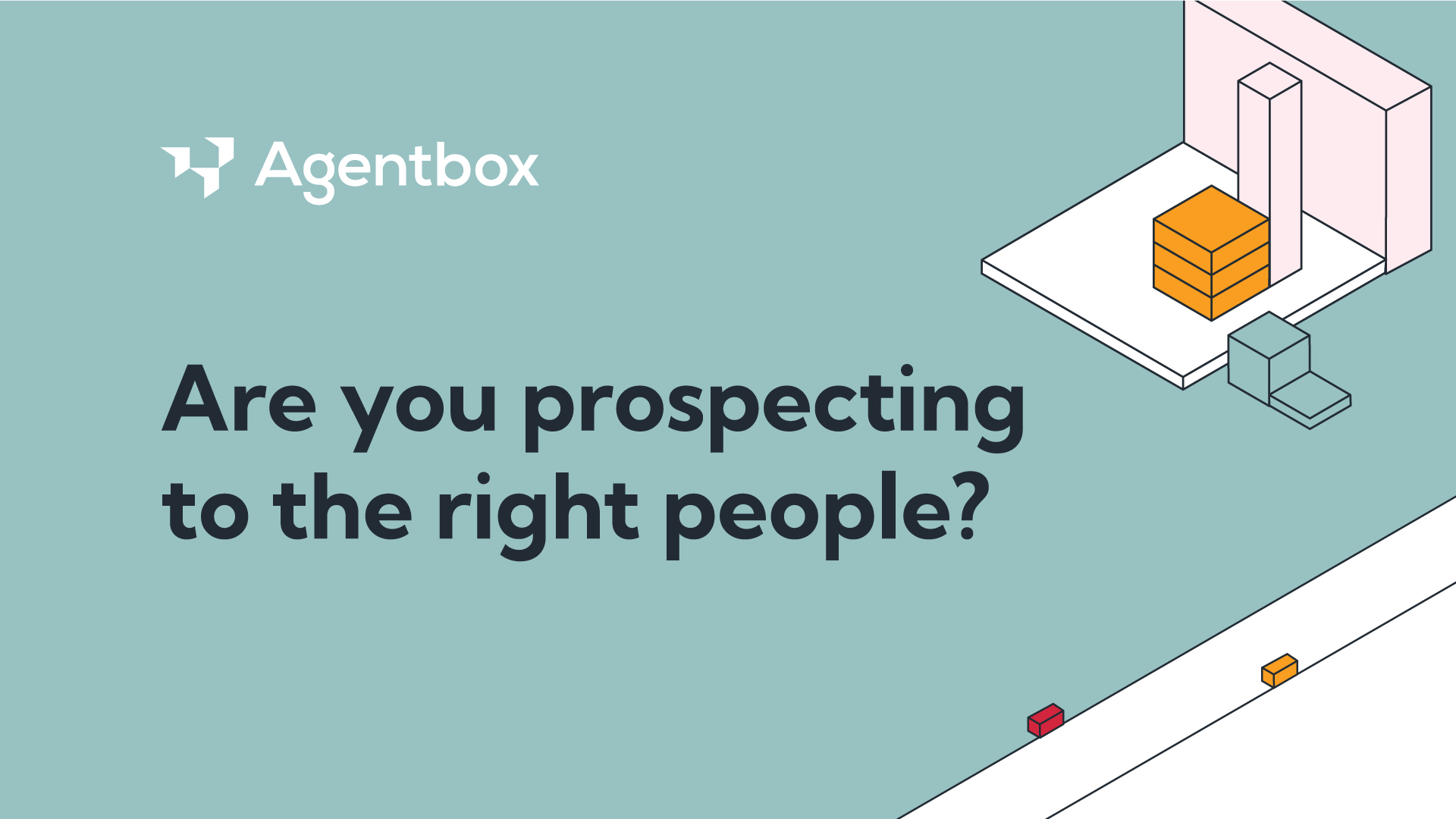 Are you prospecting to the right people?