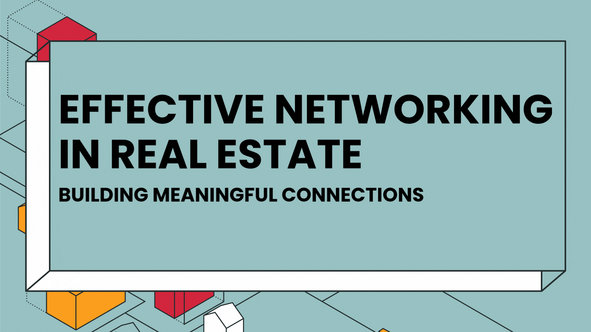 Effective networking in real estate