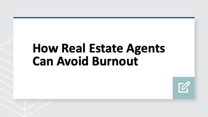How real estate agents can avoid burnout