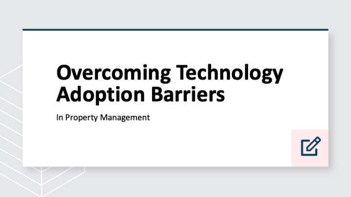 Overcoming technology adoption barriers in property management