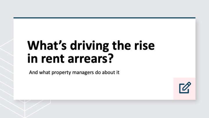 What’s driving the rise in rent arrears – and what can property managers do about it?