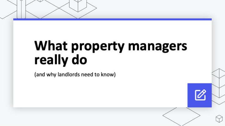 What property managers really do (and why landlords need to know)