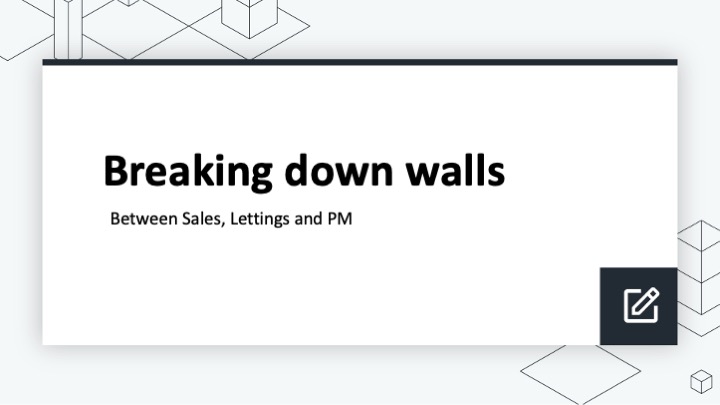 Breaking down walls between Sales, Lettings and PM
