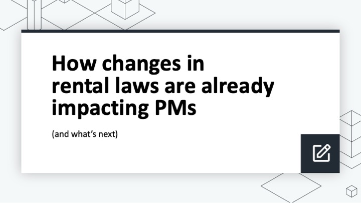 How changes in rental laws are already impacting PMs (and what’s next)
