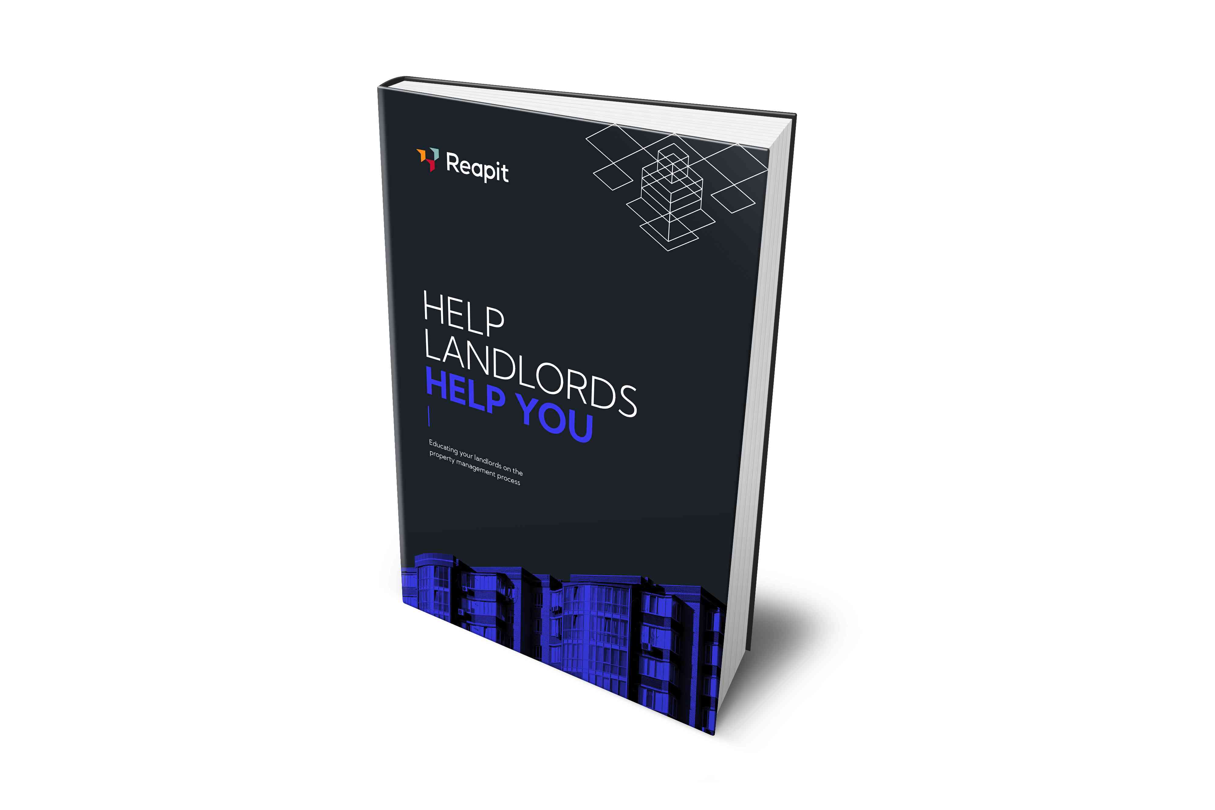 Help landlords help you: Educating your landlords on the property management process