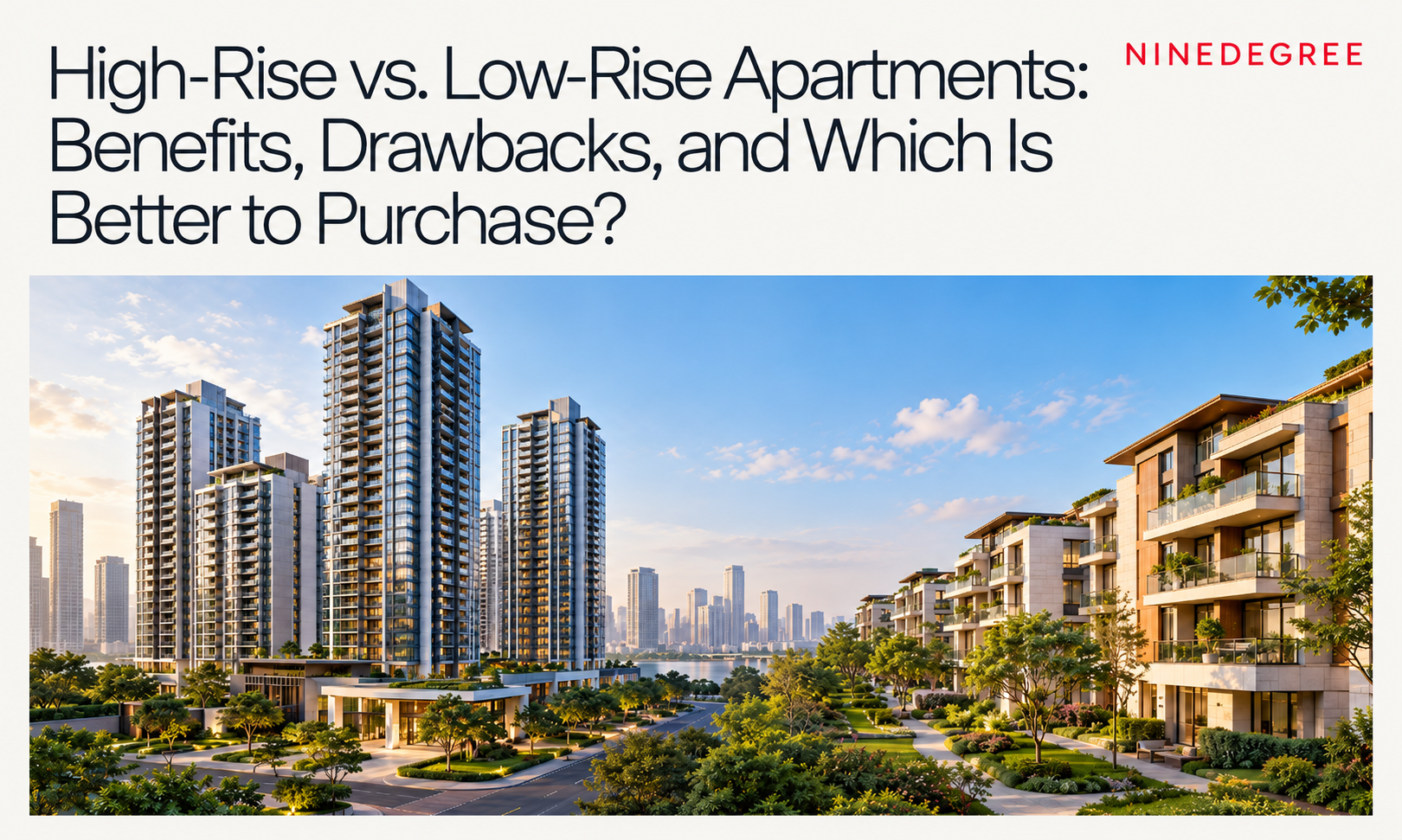 High-Rise vs. Low-Rise Apartments: Benefits, Drawbacks, and Which Is Better to Purchase?