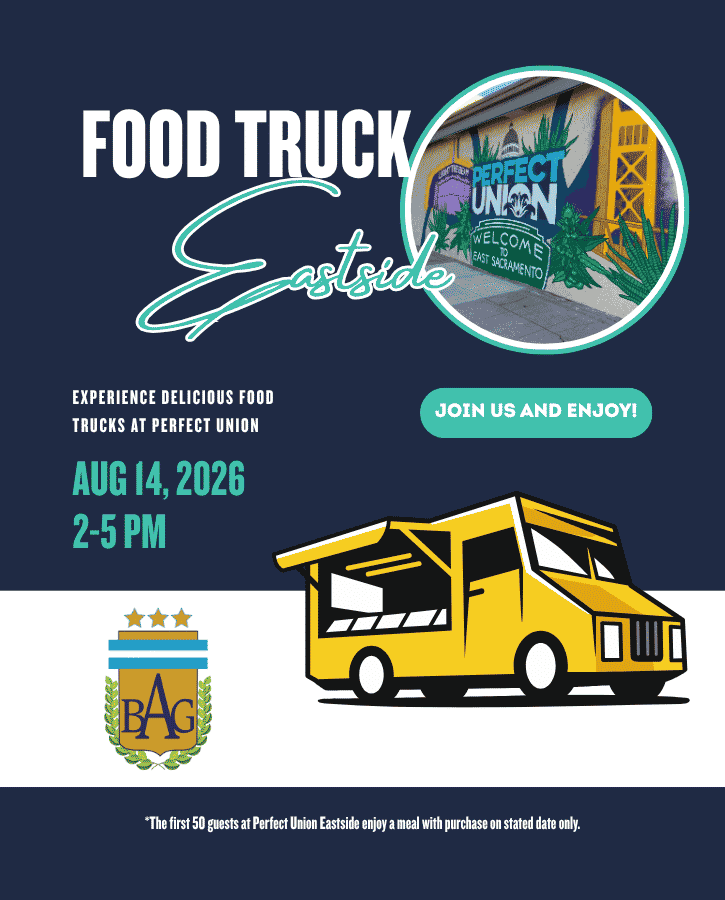 Perfect Union Eastside Buenos Aires Food truck 2:00 - 5:00 pm Aug 14 2026 first 50 guests with purchase. Join us and Enjoy. Experience Delicious Food Trucks. photo of Eastside dispensary and image of food truck.