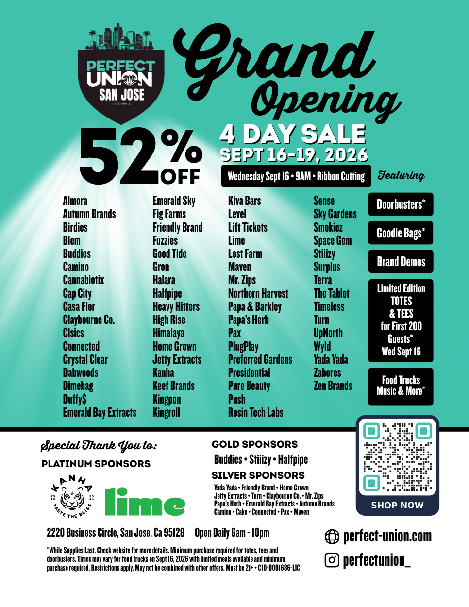 Ribbon Cutting 9am September 16 2026 at Perfect Union San Jose doorbusters music food trucks first 200 guests plus 4 day sale sept 16 to 19 52% off Almora Autumn Brands Birdies Blem Buddies Camino Cannabiotix Cap City Casa Flor Claybourne Co. Clsics Connected Crystal Clear Dabwoods Dimebag Duffy$ Emerald Bay Extracts Emerald Sky Fig Farms Friendly Brand Fuzzies Good Tide Gron Halara Halfpipe Heavy Hitters High Rise Himalaya Home Grown Jetty Extracts Kanha Keef Brands Kingpen Kingroll Kiva Bars Level Lift Tickets Lime Lost Farm Maven Mr. Zips Northern Harvest Papa & Barkley Papa’s Herb Pax PlugPlay Preferred Gardens Presidential Pure Beauty Push Rosin Tech Labs Sense Sky Gardens Smokiez Space Gem Stiiizy Surplus Terra The Tablet Timeless Turn UpNorth Wyld Yada Yada Zabores Zen Brands