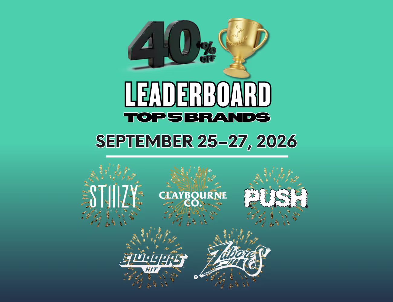 Perfect Union Leaderboard sale graphic promoting 40% off top cannabis brands STIIIZY, Claybourne Co., PUSH, Sluggers, and Zabores from September 25–27, 2026.
