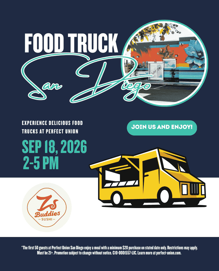 Perfect Union San Diego Z Buddies food truck 2-5pm September 18, 2026 first 50 guests with purchase. Join us and Enjoy. Experience Delicious Food Trucks. photo of San Diego dispensary and image of food truck.