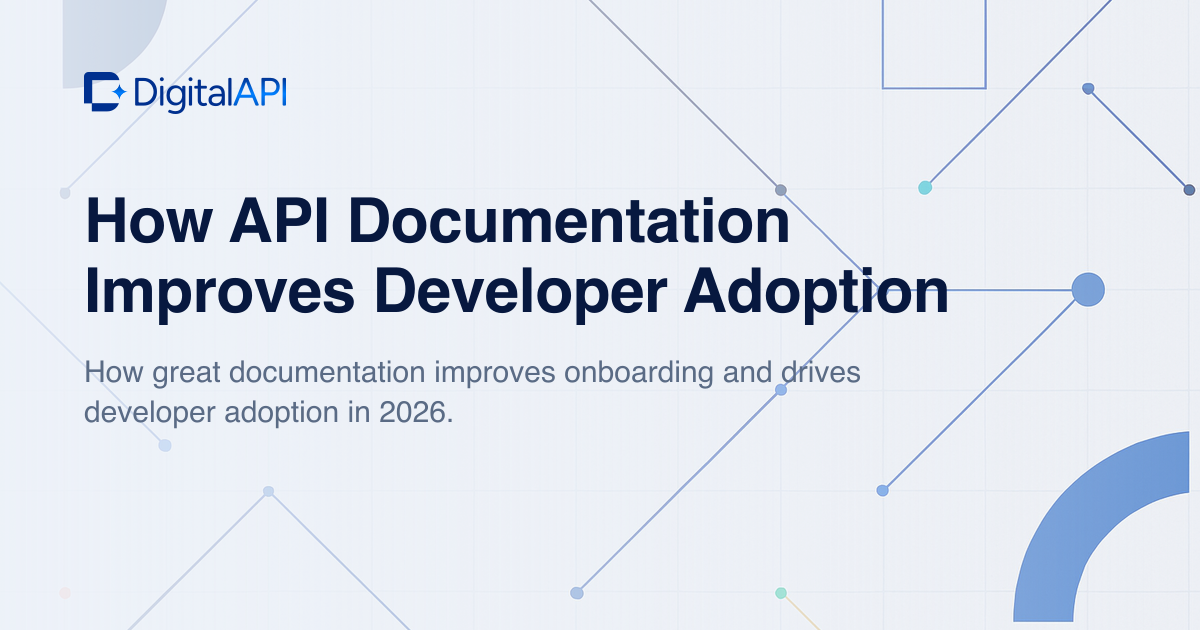 API documentation and developer adoption — DigitalAPI