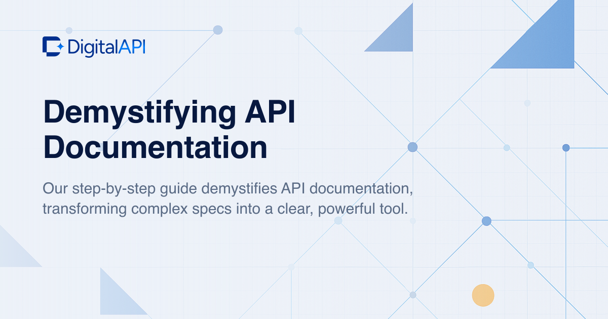 Demystifying API documentation — DigitalAPI