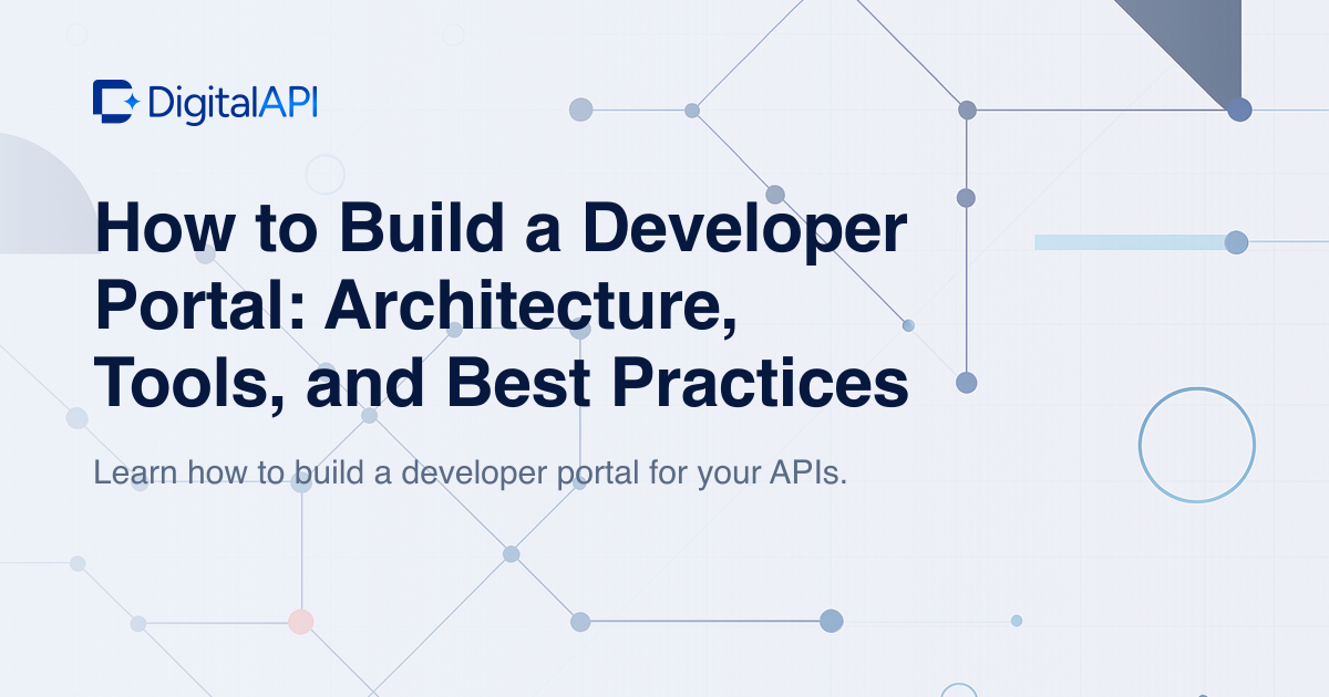 How to build a developer portal — DigitalAPI
