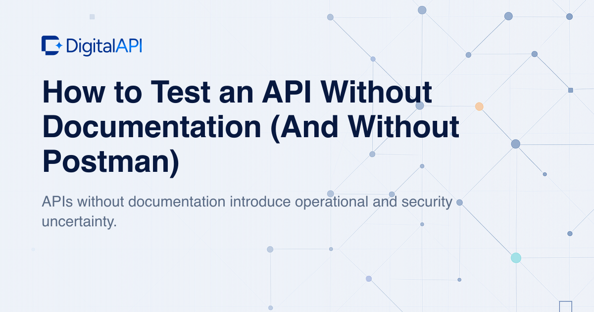 Test an API without documentation — DigitalAPI