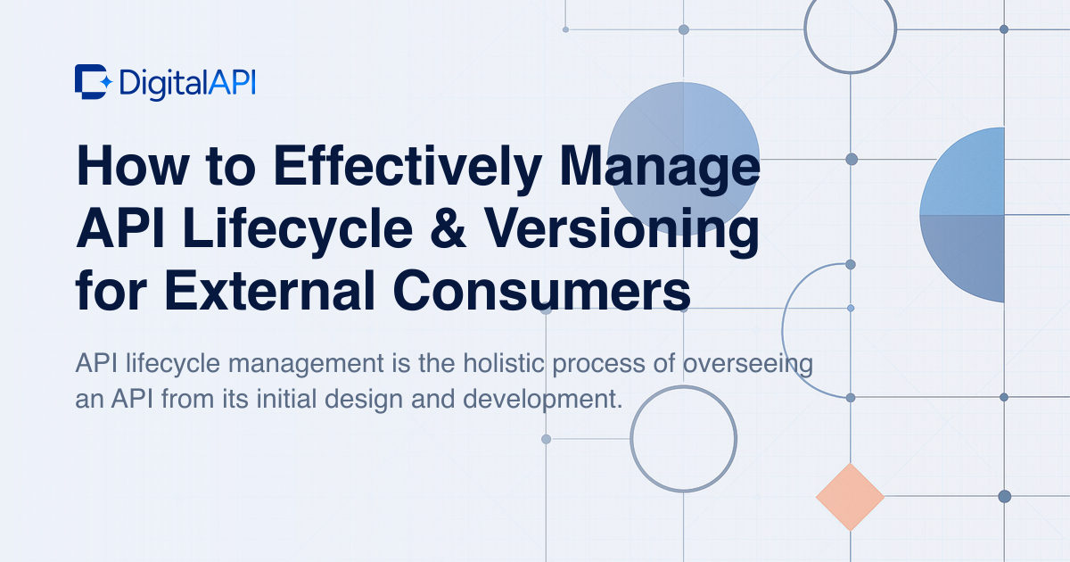 API lifecycle and versioning — DigitalAPI