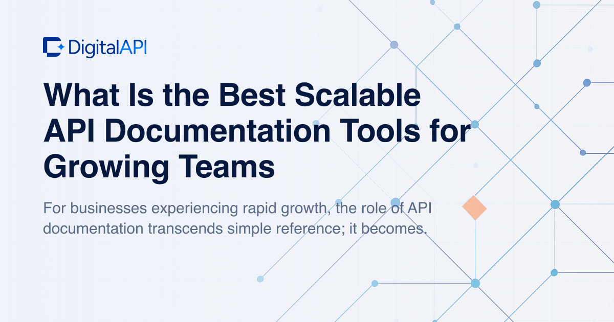 Scalable API documentation tools — DigitalAPI