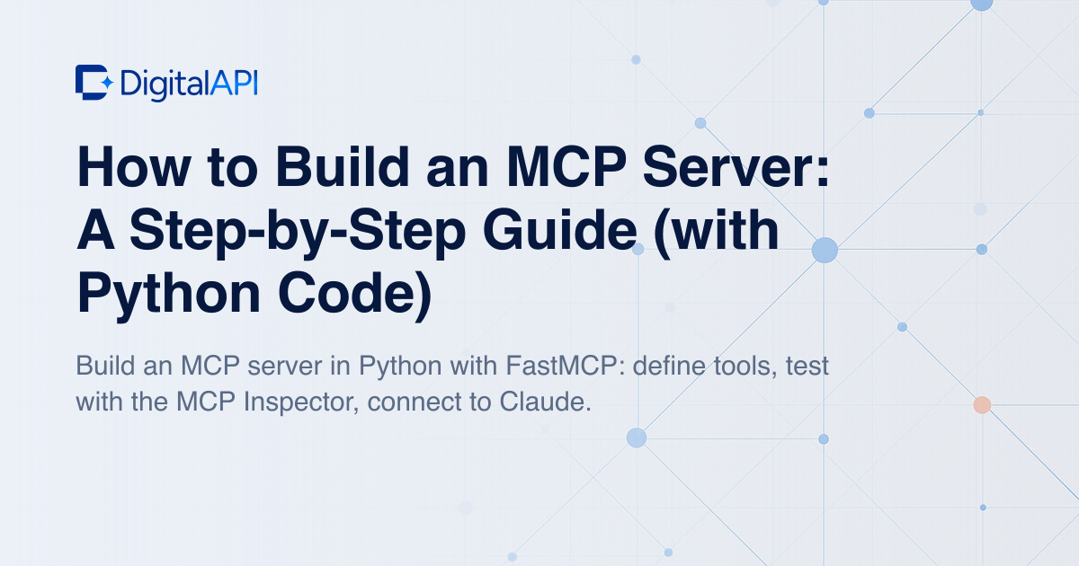 How to build an MCP server — DigitalAPI