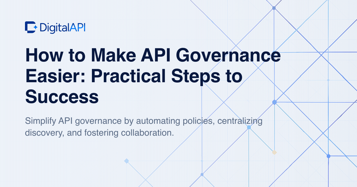 Make API governance easier — DigitalAPI