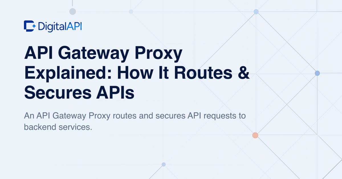 API gateway proxy explained — DigitalAPI