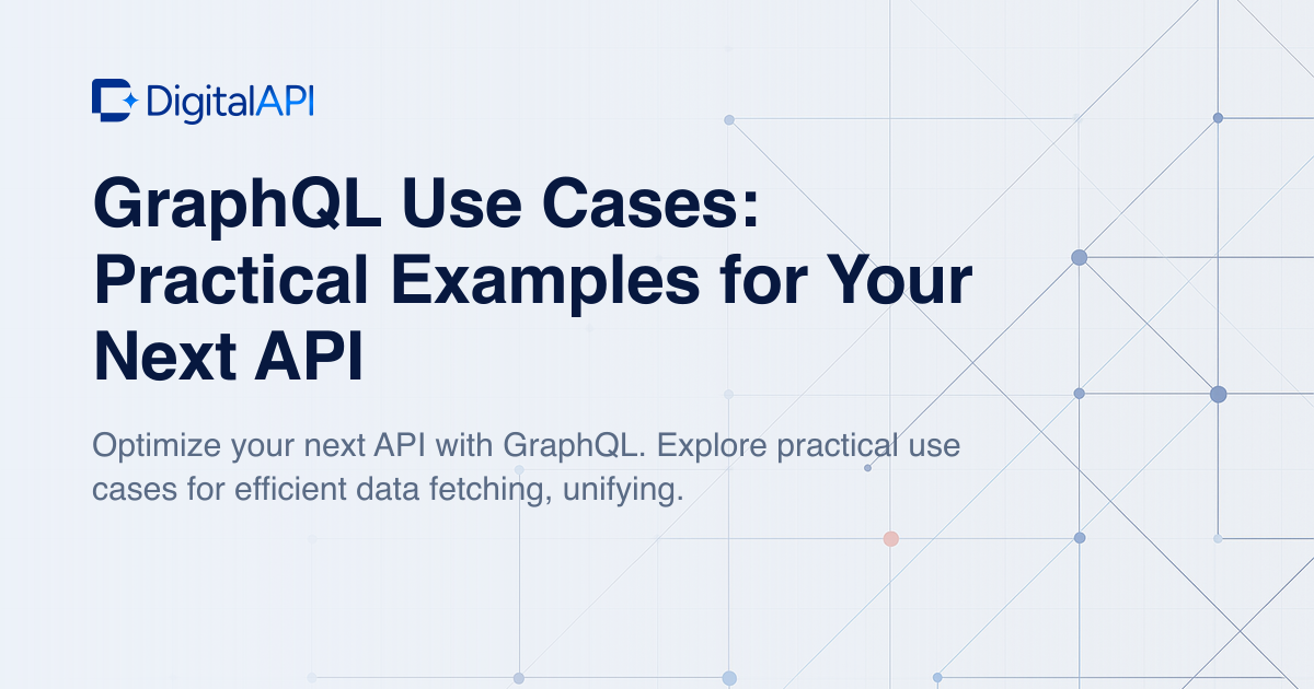GraphQL use cases — DigitalAPI