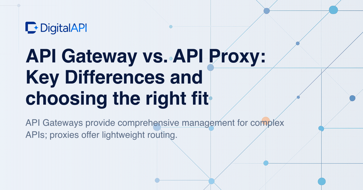 API gateway vs API proxy — DigitalAPI