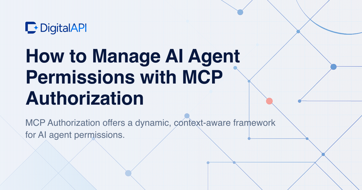 AI agent permissions with MCP authorization — DigitalAPI