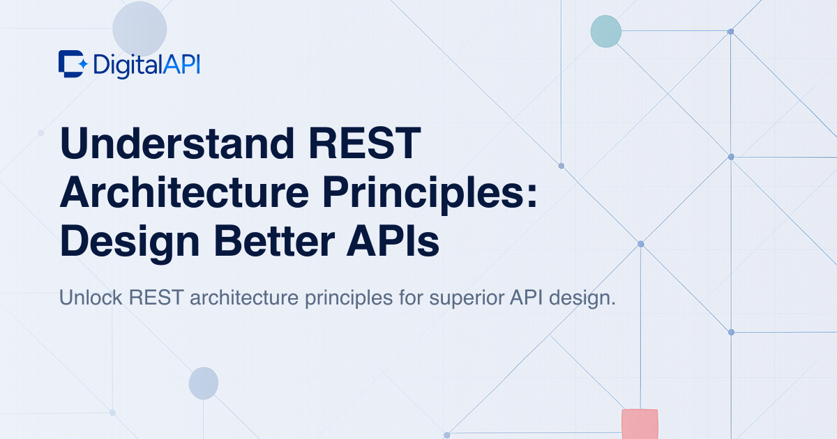 REST architecture principles — DigitalAPI