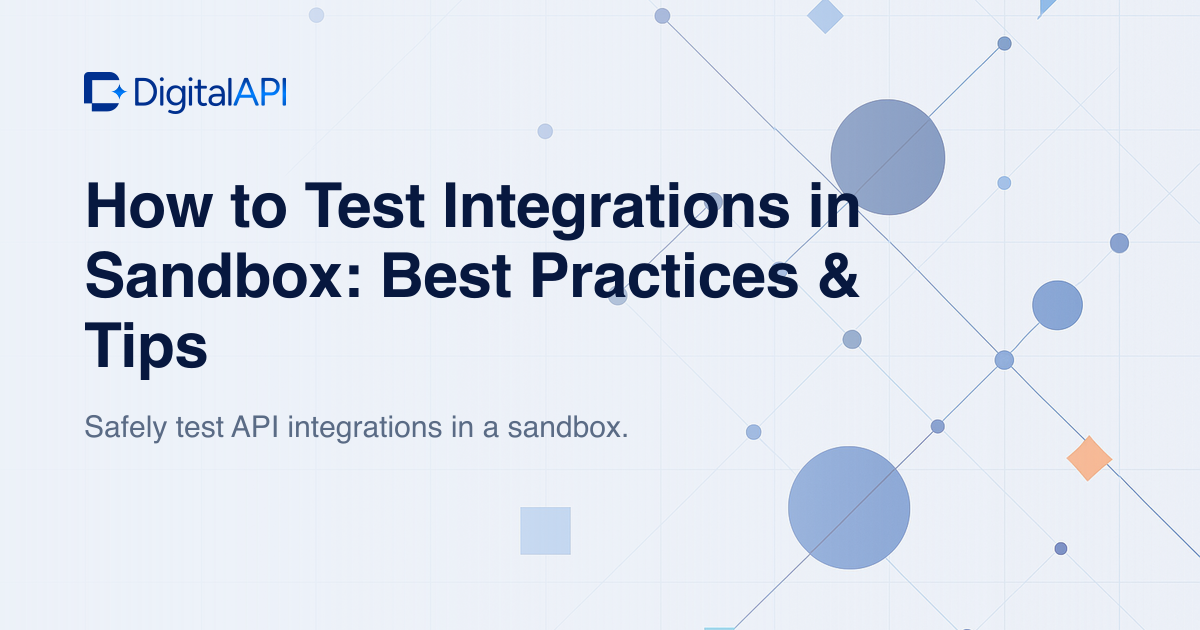Test integrations in sandbox — DigitalAPI