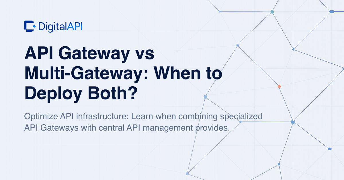 API gateway vs multi-gateway — DigitalAPI