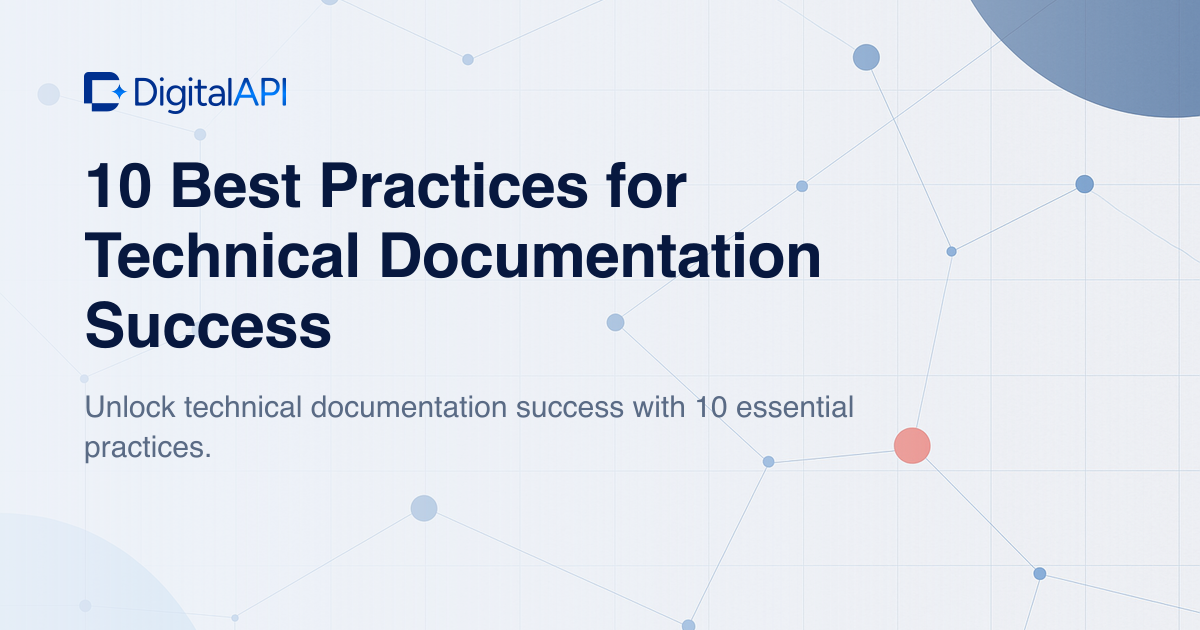 Technical documentation best practices — DigitalAPI