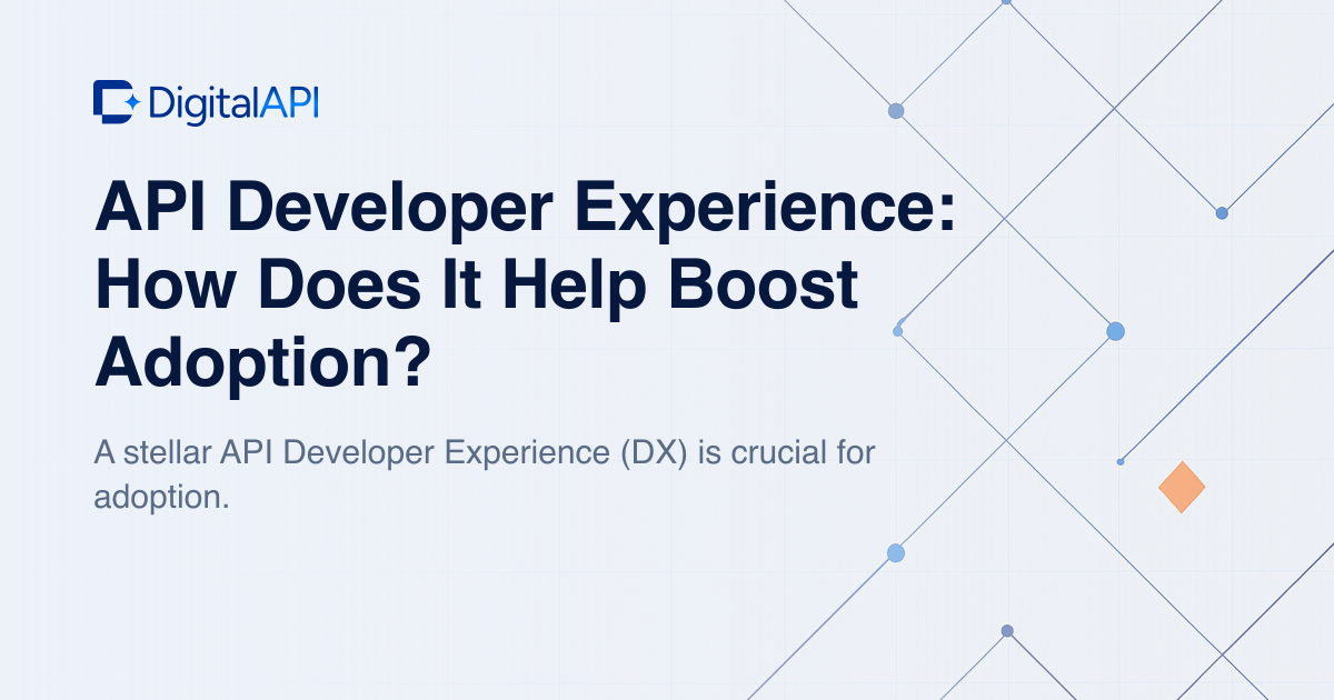 API developer experience — DigitalAPI