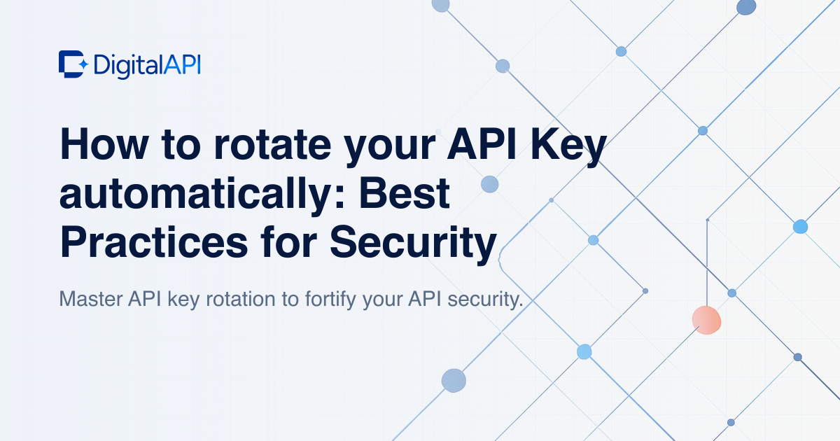 Rotate API keys automatically — DigitalAPI