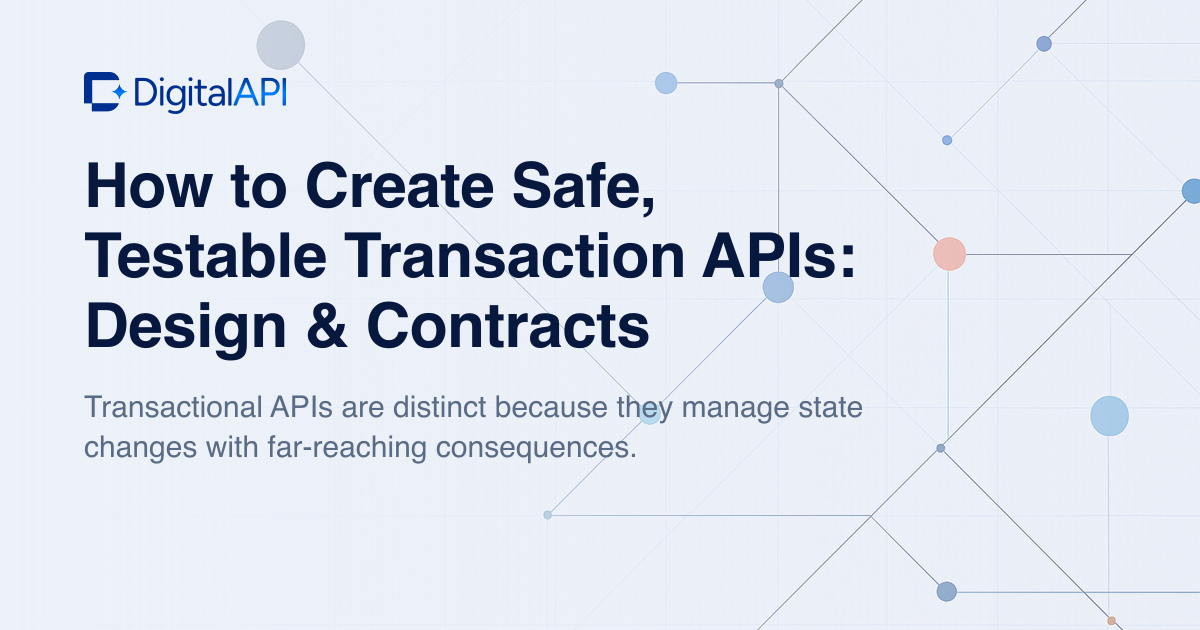 Safe testable transaction APIs — DigitalAPI